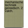 Mechanische techniek gereedsch. 2 vakth. door C.J. den Dopper