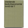 Inleidende bedryfseconomie mmb-bd 1 door Kammen