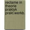 Reclame in theorie praktyk prakt.werkb. door Venhuis