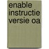 Enable instructie versie oa