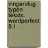 Vingervlug typen tekstv. wordperfect 5.1