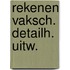 Rekenen vaksch. detailh. uitw.