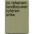 Zo rekenen landbouwer cyferen antw.