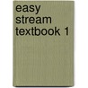 Easy stream textbook 1 door J. Ebus