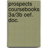 Prospects coursebooks 3a/3b oef. doc. door Robert Hempelman