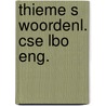 Thieme s woordenl. cse lbo eng. by Marius van Leeuwen