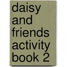 Daisy and friends activity book 2 by Hazes