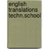English translations techn.school