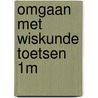 Omgaan met wiskunde toetsen 1m door Blank