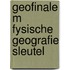 Geofinale m fysische geografie sleutel