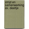 Strijd en samenwerking ex. deeltje door Brussee