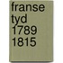 Franse tyd 1789 1815