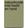 Natuurkunde met hoofd en hand door Brussee