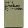 Mens takenb.en figurenatlas door Zaneveld