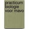 Practicum biologie voor mavo door Brussee