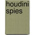 Houdini spies