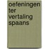 Oefeningen ter vertaling spaans