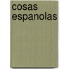 Cosas espanolas by Heusden