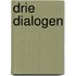 Drie dialogen