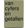 Van cyfers en getallen by Stoelhorst