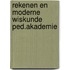 Rekenen en moderne wiskunde ped.akademie