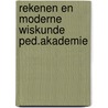 Rekenen en moderne wiskunde ped.akademie by Nicholas Meyer
