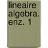 Lineaire algebra. enz. 1