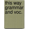 This way grammar and voc. door Mellgren