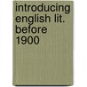 Introducing english lit. before 1900 by Schutter