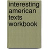 Interesting american texts workbook door Medley