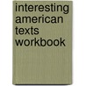 Interesting american texts workbook by Medley