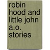 Robin hood and little john a.o. stories door L. Mellgren