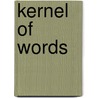 Kernel of words door Giessen