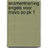 Examentraining engels voor mavo so pk 1