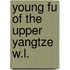 Young fu of the upper yangtze w.l.