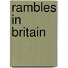 Rambles in britain by Colyn
