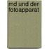 Md und der fotoapparat