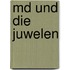Md und die juwelen