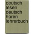 Deutsch lesen deutsch horen lehrerbuch