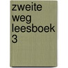 Zweite weg leesboek 3 door Kieft