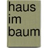 Haus im baum