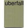 Uberfall by Nicholas Meyer