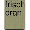 Frisch dran door Tempel