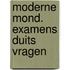 Moderne mond. examens duits vragen