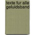 Texte fur alle geluidsband