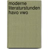 Moderne literaturstunden havo vwo by Leonardsson
