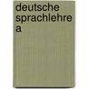 Deutsche sprachlehre a by Kieft