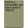 Thieme s verzamelb. cse mavo duits 6 1982-87 by Unknown