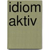 Idiom aktiv door F. Milke