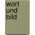 Wort und bild